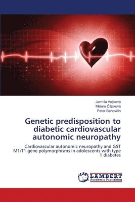 Genetic predisposition to diabetic cardiovascular autonomic neuropathy 1