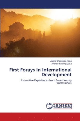 First Forays In International Development 1