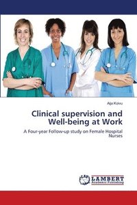bokomslag Clinical supervision and Well-being at Work