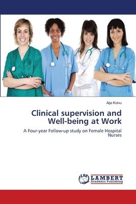 Clinical supervision and Well-being at Work 1
