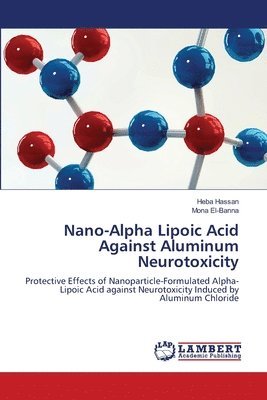 bokomslag Nano-Alpha Lipoic Acid Against Aluminum Neurotoxicity