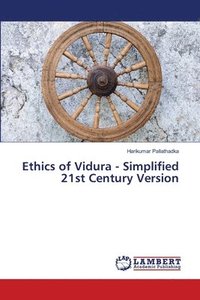 bokomslag Ethics of Vidura - Simplified 21st Century Version