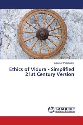 Ethics of Vidura - Simplified 21st Century Version 1