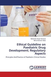 bokomslag Ethical Guideline on Paediatric Drug Development; Regulatory Aspects