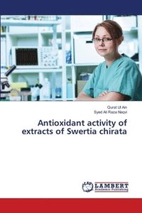 bokomslag Antioxidant activity of extracts of Swertia chirata