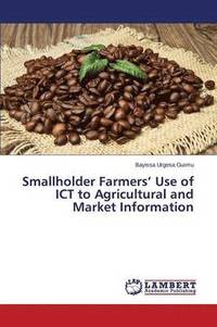 bokomslag Smallholder Farmers' Use of ICT to Agricultural and Market Information
