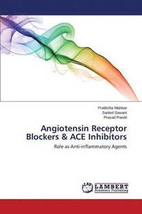 bokomslag Angiotensin Receptor Blockers & ACE Inhibitors