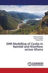 bokomslag Dhr Modelling of Cycles in Rainfall and Riverflow Across Ghana