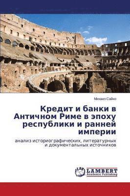 bokomslag Kredit i banki v Antichnom Rime v epokhu respubliki i ranney imperii