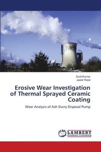 bokomslag Erosive Wear Investigation of Thermal Sprayed Ceramic Coating