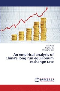 bokomslag An empirical analysis of China's long run equilibrium exchange rate