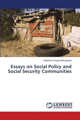 Essays on Social Policy and Social Security Communities 1