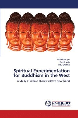 Spiritual Experimentation for Buddhism in the West 1