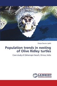 bokomslag Population trends in nesting of Olive Ridley turtles