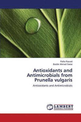 bokomslag Antioxidants and Antimicrobials from Prunella vulgaris