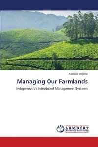 bokomslag Managing Our Farmlands