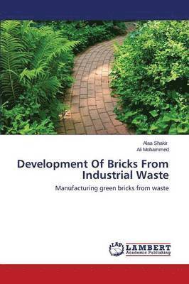 Development Of Bricks From Industrial Waste 1