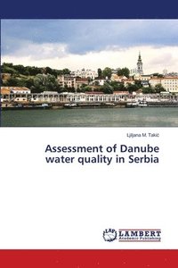 bokomslag Assessment of Danube water quality in Serbia
