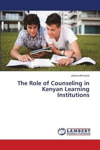 bokomslag The Role of Counseling in Kenyan Learning Institutions