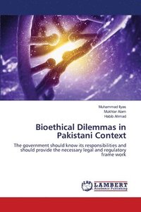 bokomslag Bioethical Dilemmas in Pakistani Context