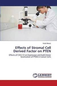 bokomslag Effects of Stromal Cell Derived Factor on Pten