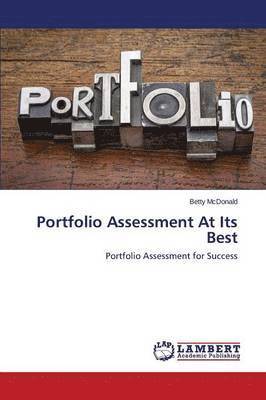 Portfolio Assessment At Its Best 1