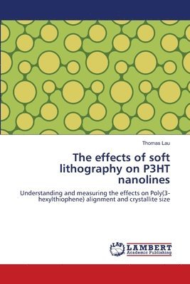 bokomslag The effects of soft lithography on P3HT nanolines