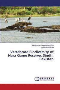 bokomslag Vertebrate Biodiversity of Nara Game Reserve, Sindh, Pakistan