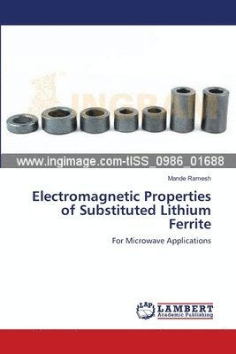 bokomslag Electromagnetic Properties of Substituted Lithium Ferrite