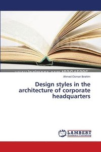 bokomslag Design styles in the architecture of corporate headquarters