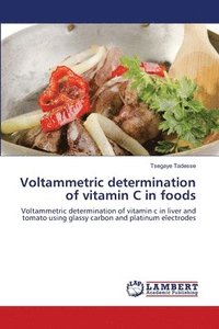 bokomslag Voltammetric determination of vitamin C in foods