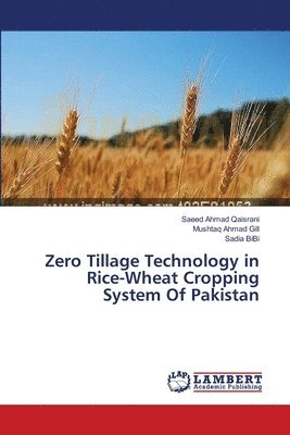 Zero Tillage Technology in Rice-Wheat Cropping System Of Pakistan 1