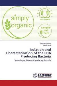 bokomslag Isolation and Characterization of the Pha Producing Bacteria