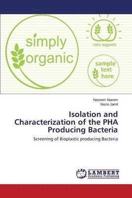Isolation and Characterization of the Pha Producing Bacteria 1