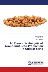 bokomslag An Economic Analysis of Groundnut Seed Production in Gujarat State