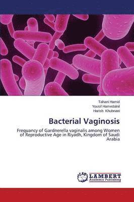 Hamid Tahani, Yousif Hamedalnil, Harish Khubnani, Hamid Tahani, Hamedalnil Yousif, Tahani Hamid, Yousif Hamedalnil, Harish Khubnani - Bacterial Vaginosis, Häftad
