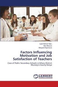 bokomslag Factors Influencing Motivation and Job Satisfaction of Teachers