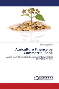 bokomslag Agriculture Finance by Commercial Bank