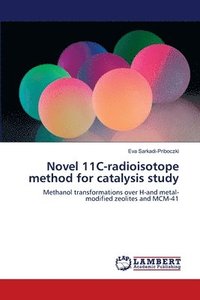 bokomslag Novel 11C-radioisotope method for catalysis study