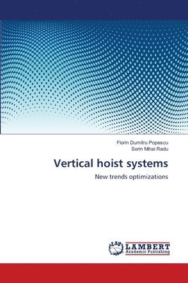 Vertical hoist systems 1