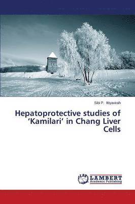 Hepatoprotective studies of 'Kamilari' in Chang Liver Cells 1