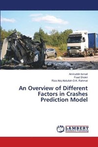 bokomslag An Overview of Different Factors in Crashes Prediction Model