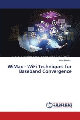 WiMax - WiFi Techniques for Baseband Convergence 1