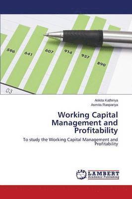 Working Capital Management and Profitability 1