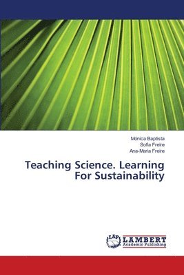 bokomslag Teaching Science. Learning For Sustainability