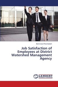 bokomslag Job Satisfaction of Employees at District Watershed Management Agency