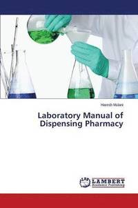 bokomslag Laboratory Manual of Dispensing Pharmacy