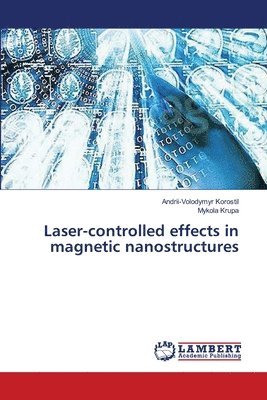 Laser-controlled effects in magnetic nanostructures 1
