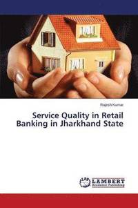 bokomslag Service Quality in Retail Banking in Jharkhand State