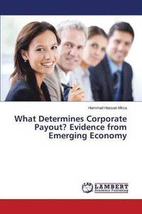 bokomslag What Determines Corporate Payout? Evidence from Emerging Economy